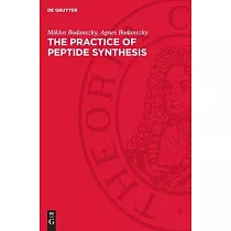 The Practice of Peptide Synthesis