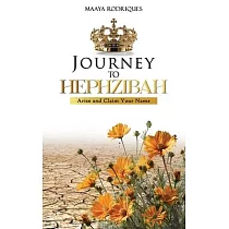 Journey to Hephzibah： Arise and Claim Your Name