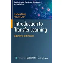 Introduction to Transfer Learning： Algorithms and Practice