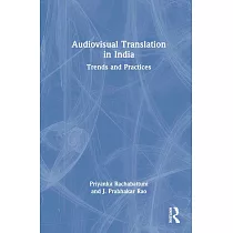 Audiovisual Translation in India： Trends and Practices