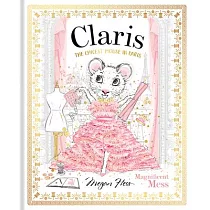 Claris: Marvellous Mess: The Chicest Mouse in Paris