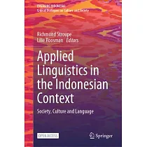 Applied Linguistics in the Indonesian Context： Society， Culture and Language