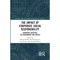 The Impact of Corporate Social Responsibility： Corporate Activities， the Environment and Society