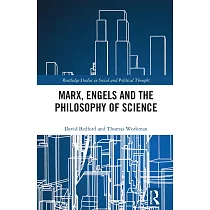 Marx， Engels and the Philosophy of Science
