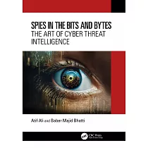 Spies in the Bits and Bytes： The Art of Cyber Threat Intelligence