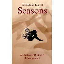 Seasons： An Anthology Dedicated to Younger Me