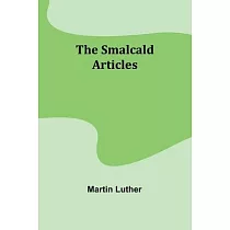 The Smalcald Articles
