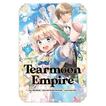 Tearmoon Empire (Manga)： Volume 5