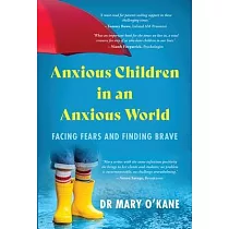 Anxious Children in an Anxious World