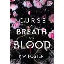 A Curse of Breath and Blood： The Mind Breaker Book 1
