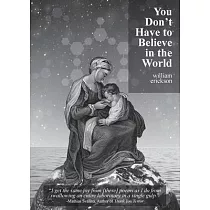 You Don’t Have to Believe in the World