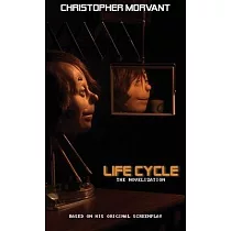 Life Cycle： The Novelization