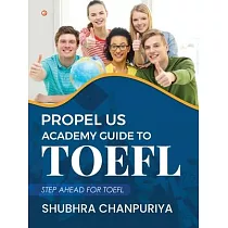 Propel US Academy Guide to TOEFL： Step Ahead for TOEFL
