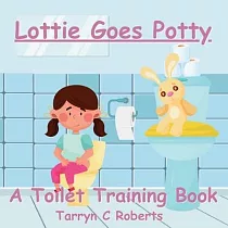 Lottie Goes Potty： A Toilet Training Journey Storybook for Children Ages 1─4