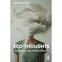 Eco─Thoughts： Conversations with a Polluted Mind