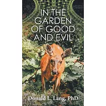 In the Garden of Good and Evil