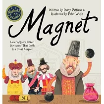 Magnet： How William Gilbert Discovered That Earth Is a Great Magnet