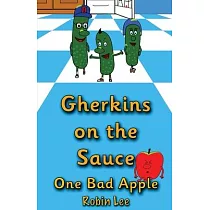 Gherkins on the Sauce： One Bad Apple