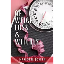 Of Weight Loss & Witches
