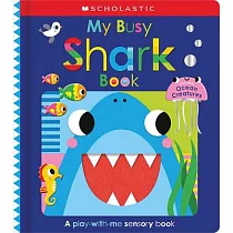 My Busy Shark Book and Other Ocean Creatures： Scholastic Early Learners