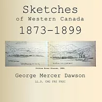 Sketches of Western Canada 1873─1899： Geology and Anthropology
