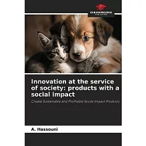 Innovation at the service of society： products with a social impact