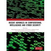 Recent Advances in Computational Intelligence and Cyber Security： The International Conference on Computational Intelligence and Cyber Security