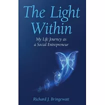 The Light Within： My Life Journey as a Social Entrepreneur