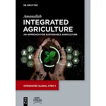 Integrated Agriculture： An Approach for Sustainable Agriculture