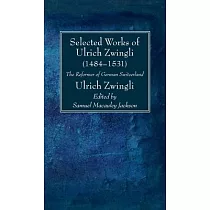 Selected Works of Huldreich Zwingli