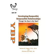 Developing Respectful， Responsible Relationships： Through the Eyes in My Heart