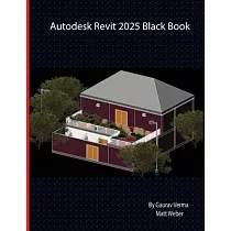 Autodesk Revit 2025 Black Book
