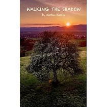Walking the Shadow