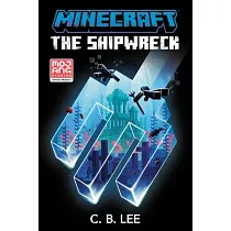 Minecraft： The Shipwreck (An Official Minecraft Novel 7)