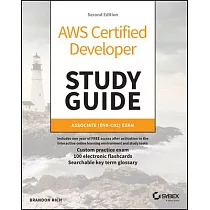 AWS Certified Developer Study Guide： Associate (Dva─C02) Exam