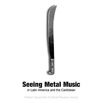Seeing Metal Music in Latin America and the Caribbean
