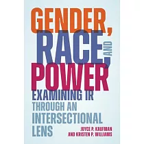 Gender， Race， and Power： Examining IR Through an Intersectional Lens