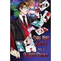 Bunny Tricks： Dark Maid Sehseh Vol 3