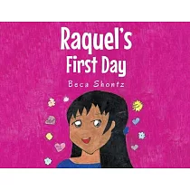 Raquel’s First Day