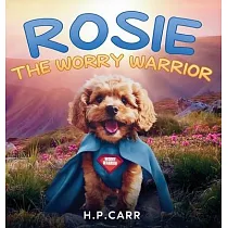 Rosie The Worry Warrior