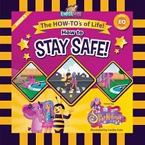 How to Stay Safe featuring Sparkelina: The How-To’s of Life! (EQ Book Series) by Kinderwise