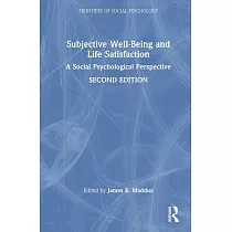 Subjective Well─Being and Life Satisfaction： A Social Psychological Perspective