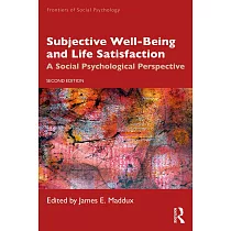 Subjective Well─Being and Life Satisfaction： A Social Psychological Perspective