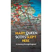 Mary， Queen of Scots Slept Here