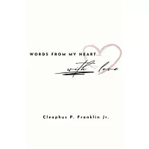 Words From My Heart： With Love