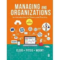 Managing and Organizations： An Introduction to Theory and Practice