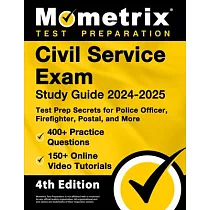 Civil Service Exam Study Guide 2024─2025 ─ 400+ Practice Questions， 150+ Online Video Tutorials， Test Prep Secrets for Police Officer， Firefighter， Po