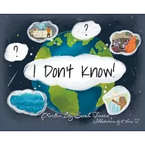 I Don’t Know!
