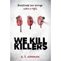 We Kill Killers