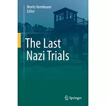 The Last Nazi Trials